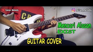 Mencari Alasan EXIST Guitar Cover Instrumental ByHendar [upl. by Ingrid847]