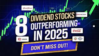 8 Dividend Stocks That Are Outperforming in 2025 – Dont Miss Out [upl. by Rothberg]