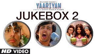 Yaariyan Full Remix Songs Jukebox2  Divya Khosla Kumar  Himansh Kohli Rakul Preet [upl. by Rebane]