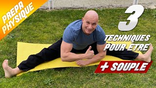 3 TECHNIQUES POUR DEVENIR PLUS SOUPLE [upl. by Urias744]