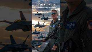 Don Kirklin The Man Behind 46 FA18 Hornets world powerful privet airforce youtubeshorts f18 [upl. by Karalee]