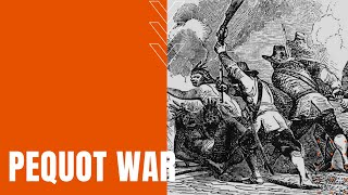 The Pequot War [upl. by Adriel]