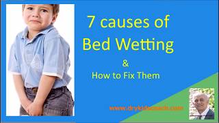 Causes of Bed Wetting and how to remedy them naturally [upl. by Squire]