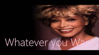 TINA TURNER  WHATEVER YOU WANT [upl. by Garwood]