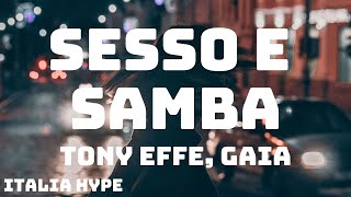 Tony Effe Gaia  SESSO E SAMBA TestoLyrics [upl. by Orna]