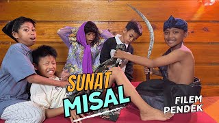 filem pendek  ADEK MINTA DI SUNAT [upl. by Murrah]