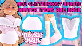 NEW Glitterfrost Update Is Out Winter Items Are Back On Sale Royale High [upl. by Croteau]