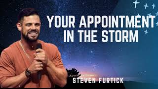 Your Appointment In The Storm  Steven Furtick [upl. by Hepza8]