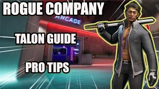 Rogue Company TALON Guide  How To Play TALON  Pro Tips  Tutorial  Get Better Instantly [upl. by Ocsirf]