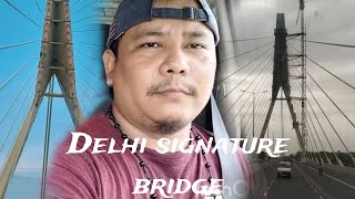 Delhi signature bridge vlog [upl. by Zaria]