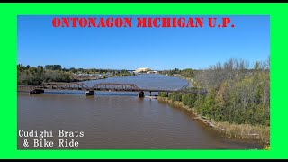 Ontonagon Michigan UP  Cudighi Brat amp Bike Ride [upl. by Nauqad]