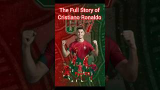 The Full Story of Cristiano Ronaldo part02🥰🥰shorts shortvideo cr7 footmood Footfinity1 [upl. by Maurilla]