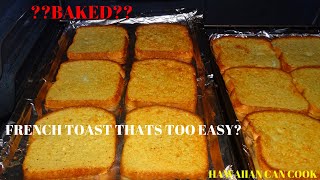 BAKED FRENCH TOAST FRENCH TOAST MADE EASY I Hawaiian Can Cook [upl. by Aicinoid]