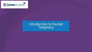 Introduction to Hosted Telephony [upl. by Ferro415]