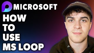 How to Use Microsoft Loop Full 2024 Guide [upl. by Wymore]