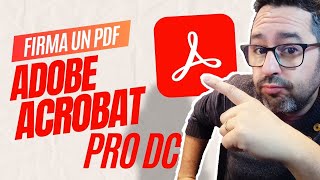 🔴 Cómo FIRMAR DIGITALMENTE un PDF con ADOBE ACROBAT  Con CERTIFICADO DIGITAL  TUTORIAL en ESPAÑOL [upl. by Yenahteb453]