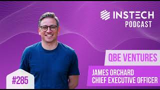 James Orchard CEO QBE Ventures Driving strategic value through corporate ventures [upl. by Phyllida]