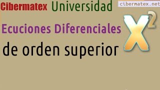 Ecuaciones diferenciales de orden superior [upl. by Madelaine]