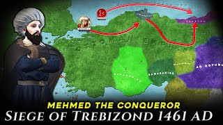 Siege of Trebizond 1461  Mehmed the Conqueror  David Megas Komnenos ep3 [upl. by Kevina839]