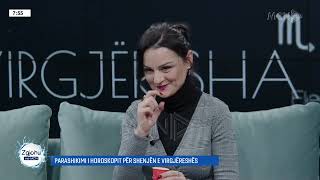 “Virgjëresha do lidhet javë me fat për bricjapin” parashikimi i horoskopit nga Denisa Shyle [upl. by Torrell]