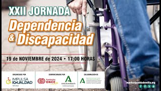 XXII Jornada Dependencia amp Discapacidad [upl. by Ainitsirc]