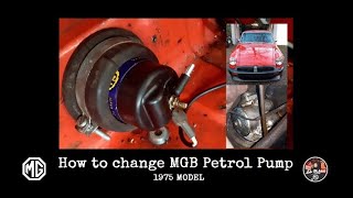 How to change MGB petrol pump by Colin Michael [upl. by Airol191]