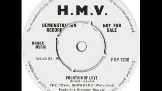 Popcorn  ROYAL SHOWBAND WATERFORD Brendan Bowyer  Fountain Of Love  HMV POP 1238 UK 1963 Dancer [upl. by Aetnahc809]