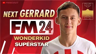 The 500K Gerrard Is A MUSTSIGN In FM24  Football Manager 2024 Wonderkids to Superstar [upl. by Euqirdor]