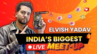 India’s Biggest Live Meetup Feat TheSocialFactory  Elvish Yadav Full Live Video  Eloelo App [upl. by Attem]