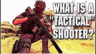 What Makes A Tactical Shooter  The Difference Between Tactical Shooters and Casual Shooters [upl. by Eentihw]