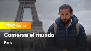 Comerse el Mundo París  RTVE Cocina [upl. by Otsuj228]