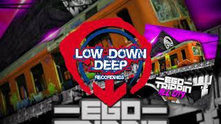 Ego Trippin  All City LP 3 Low Down Deep [upl. by Nirehtac]