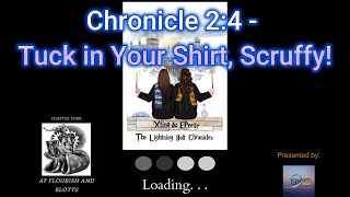 Chronicle 24  Tuck In Your Shirt Scruffy [upl. by Ier]