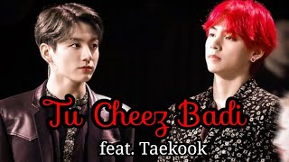 Taekook  Tu Cheez Badi  2K special 🥳 [upl. by Lamont]