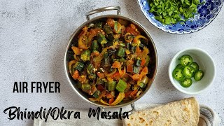 Air Fryer Bhindi Okra Masala [upl. by Arihk]