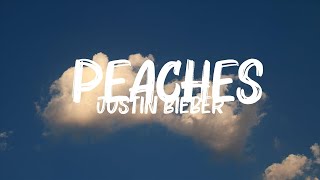 Justin Bieber  Peaches Lyrics  Daniel CaeserGiveonEd Sheeran Mix Lyrics [upl. by Blaire529]