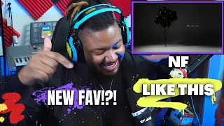 THIS IS MY NEW FAVORITE NF SONG  NF  Like This REACTION [upl. by Olivia995]