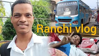 RANCHI To LOHARDAGA VLOG🌱 [upl. by Kin530]