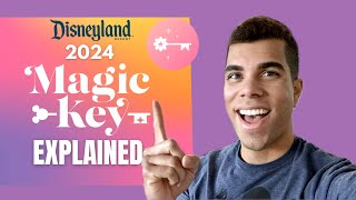 Disneyland Magic Key 2024 EXPLAINED by Pass Type [upl. by Branca82]