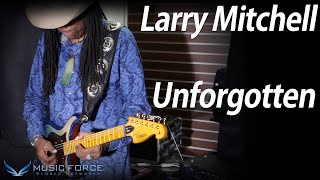 MusicForce Knaggs Severn X Tier 2 Demo Feat Larry Mitchell  ‘Unforgotten’ [upl. by Nicole749]