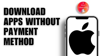 How to Download Apps Without Payment Method on iPhone [upl. by Durgy]