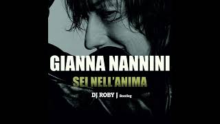 Gianna Nannini ‎– Sei NellAnima  DJ Roby J Bootleg [upl. by Mharba]