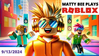 MattyBee PLAYING ROBLOX WITH VIEWERS VOD  9132024 [upl. by Gaskin]