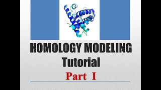 Homology Modeling Tutorial PART 1 [upl. by Ivon]