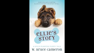 Chapter 1 Ellies Story by W Bruce Cameron [upl. by Yelsnya]