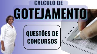 Calculo de Gotejamento  Exercícios de concurso [upl. by Kenon]