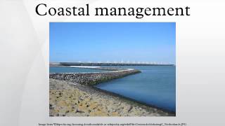 Coastal management [upl. by Aerdnat513]