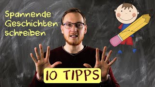 Spannende Geschichten schreiben  10 Tipps  Grundschule  Deutsch  Klasse 34 [upl. by Ennaeirb]