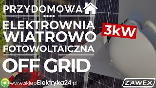 Przydomowa elektrownia wiatrowofotowoltaiczna o mocy 3kW w systemie OffGrid  sklepelektryka24pl [upl. by Nylirahs]