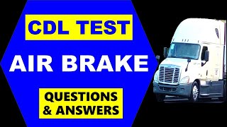 CDL Prep Test Air Brake Questions amp Answers [upl. by Erastus]